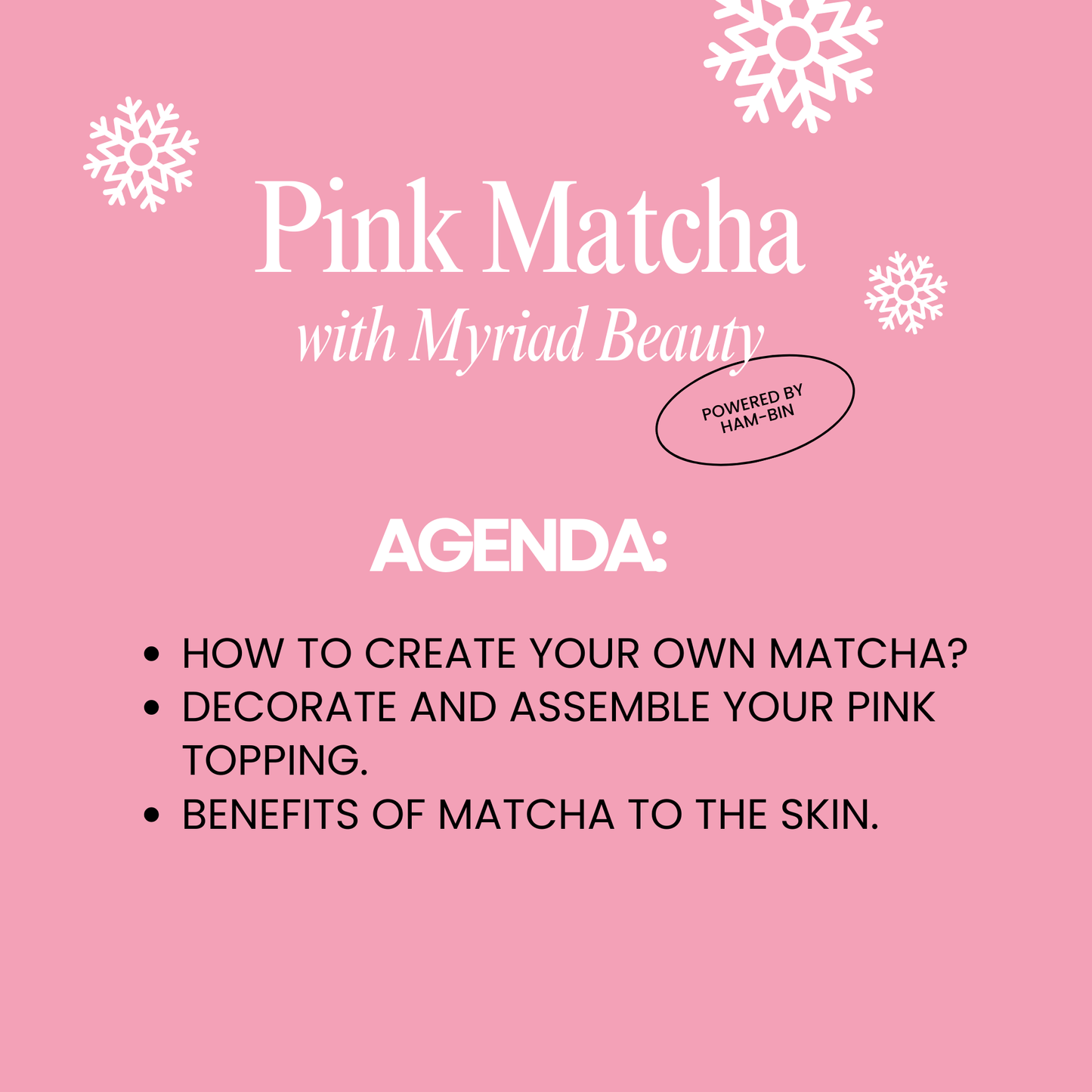 Pink Matcha with Myriad Beauty and Hambin (Winter Edition) - Myriad Beauty